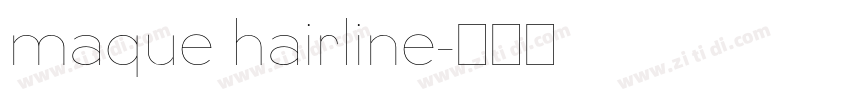 maque hairline字体转换